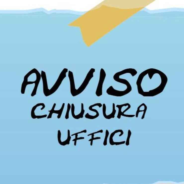 AVVISO CHIUSURA UFFICI